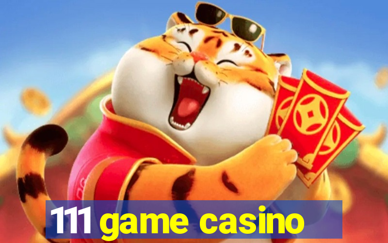 111 game casino